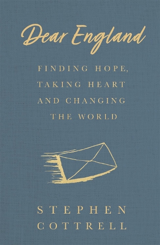 Dear England: Finding Hope, Taking Heart and Changing the World (Paperback)