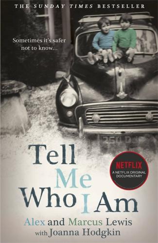 Tell Me Who I Am: The Story Behind the Netflix Documentary (Paperback)