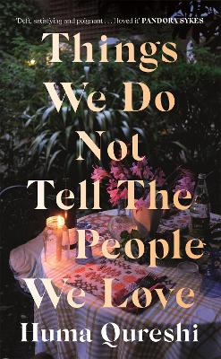 Things We Do Not Tell the People We Love (Paperback)