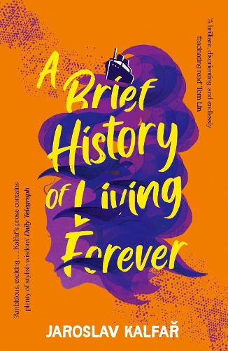 A Brief History of Living Forever (Paperback)