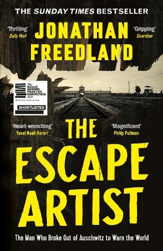 The Escape Artist: The Man Who Broke Out of Auschwitz to Warn the World (Paperback)
