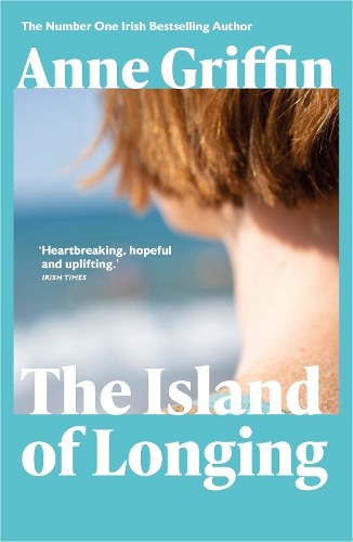 The Island of Longing: The emotional, unforgettable Top Ten Irish bestseller (Paperback)