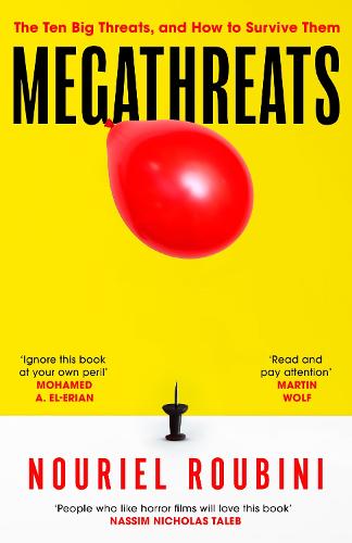 Megathreats: Our Ten Biggest Threats, and How to Survive Them (Paperback)