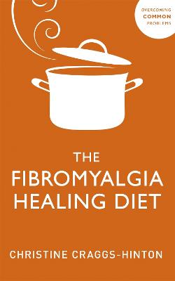 The Fibromyalgia Healing Diet (Paperback)