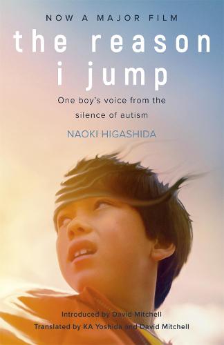 The Reason I Jump: one boy's voice from the silence of autism (Paperback)