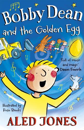 Bobby Dean and the Golden Egg (Hardback)