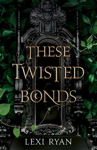 These Twisted Bonds - These Hollow Vows (Hardback)