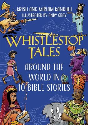 Whistlestop Tales: Around the World in 10 Bible Stories - Hodder Faith Young Explorers (Hardback)