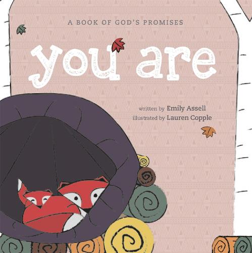 You Are: Speaking God's Word over Your Children - Hodder Faith Young Explorers (Board book)