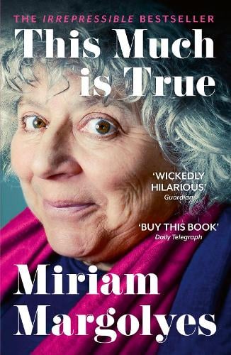 This Much is True: 'There's never been a memoir so packed with eye-popping, hilarious and candid stories' DAILY MAIL (Paperback)