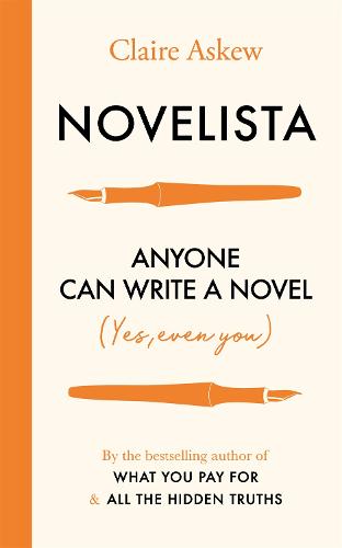 Novelista: Anyone can write a novel. Yes, even you. (Paperback)