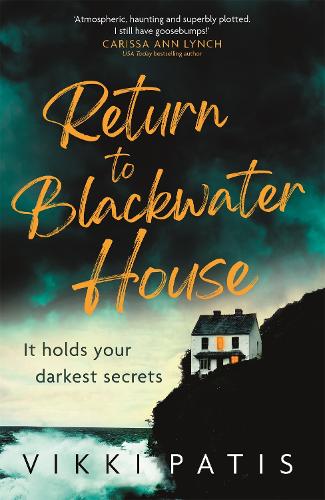 Return to Blackwater House: a haunting psychological suspense thriller that will keep you gripped for 2022 (Hardback)