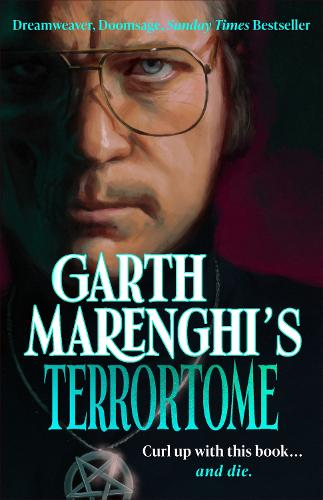 Garth Marenghi’s TerrorTome (Hardback)