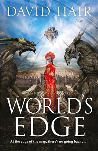 World's Edge: The Tethered Citadel Book 2 - The Tethered Citadel (Paperback)