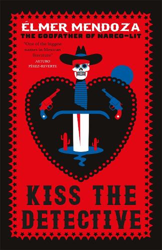Kiss the Detective: A Lefty Mendieta Investigation (Book 4) (Paperback)