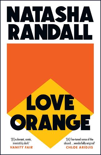 Love Orange: a vivid, comic cocktail about a modern American family (Paperback)