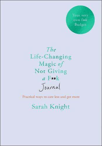 The Life-changing Magic of Not Giving a F**k Journal - A No F*cks Given Journal (Paperback)