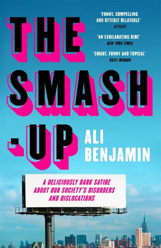 The Smash-Up: a delicious satire from a breakout voice in literary fiction (Paperback)