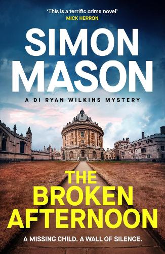 The Broken Afternoon - DI Ryan Wilkins Mysteries (Paperback)