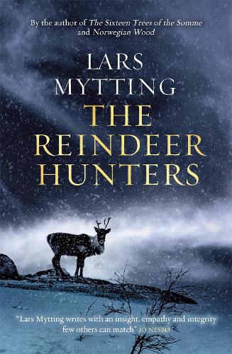 The Reindeer Hunters: The Sister Bells Trilogy Vol. 2 - The Sister Bells Trilogy (Hardback)