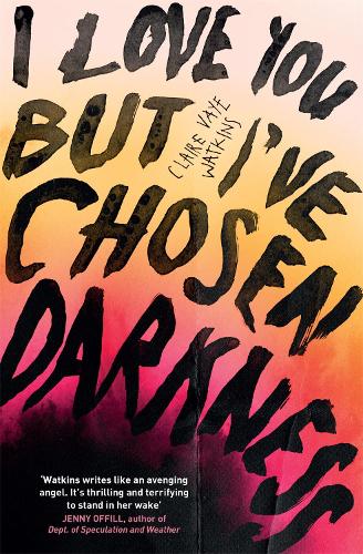 Cover of the book I Love You But I've Chosen Darkness