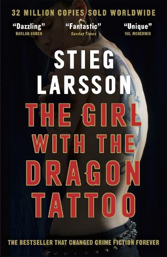 The Girl with the Dragon Tattoo: The genre-defining thriller that introduced the world to Lisbeth Salander - Millennium Series (Paperback)
