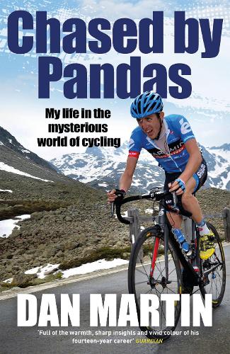 Chased by Pandas: My life in the mysterious world of cycling (Paperback)