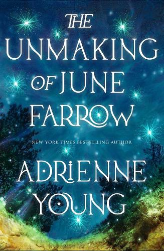 The Unmaking of June Farrow (Hardback)
