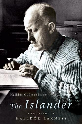 The Islander: A Biography of Halldor Laxness (Paperback)