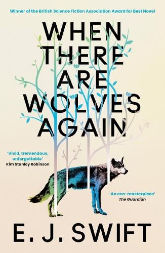 Quercus Publishing When There Are Wolves Again