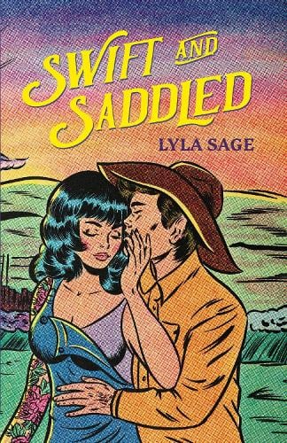 Swift and Saddled - Rebel Blue Ranch (Paperback)