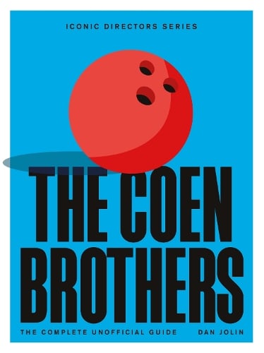 Dan Jolin The Coen Brothers
