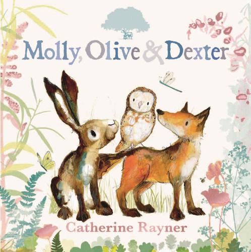 Molly, Olive and Dexter - Molly, Olive & Dexter (Hardback)