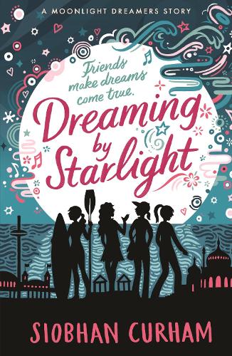 Dreaming by Starlight - Moonlight Dreamers (Paperback)