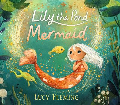 Lily, the Pond Mermaid (Hardback)
