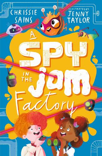 A Spy in the Jam Factory - An Alien in the Jam Factory (Paperback)