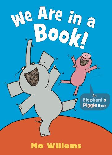 We Are in a Book! - Elephant and Piggie (Paperback)