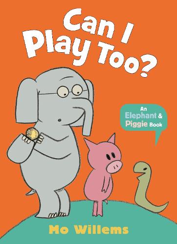 Can I Play Too? by Mo Willems | Waterstones