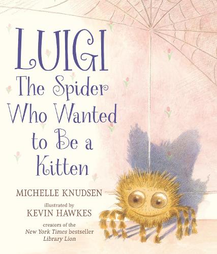 Luigi, the Spider Who Wanted to Be a Kitten (Hardback)