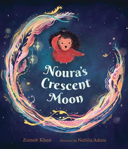 Noura's Crescent Moon: An Eid Story (Hardback)