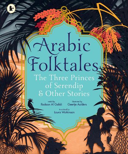 Arabic Folktales: The Three Princes of Serendip and Other Stories (Paperback)