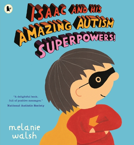 Isaac and His Amazing Autism Superpowers! (Paperback)