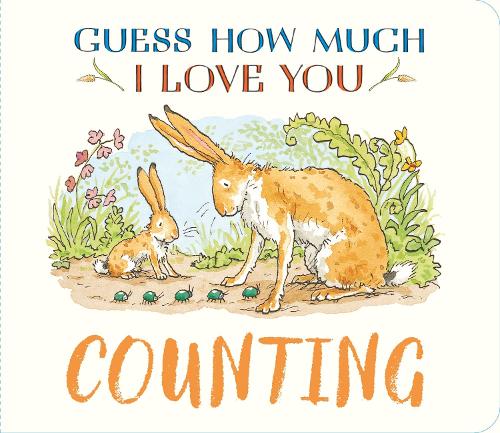 Guess How Much I Love You: Counting - Guess How Much I Love You (Board book)