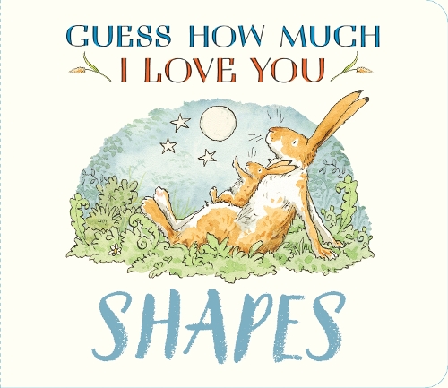 Guess How Much I Love You: Shapes (Board book)