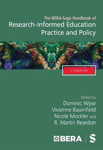 The BERA-Sage Handbook of Research-Informed Education Practice and Policy (Multiple items)