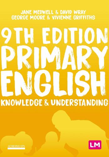 Primary English: Knowledge and Understanding - Achieving QTS Series (Hardback)