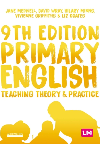 Primary English: Teaching Theory and Practice - Achieving QTS Series (Paperback)