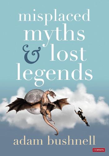 Sage Publications Ltd Misplaced Myths And Lost Legends
