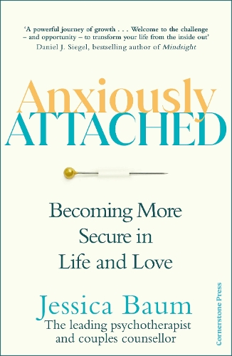 Anxiously Attached: Becoming More Secure in Life and Love (Paperback)