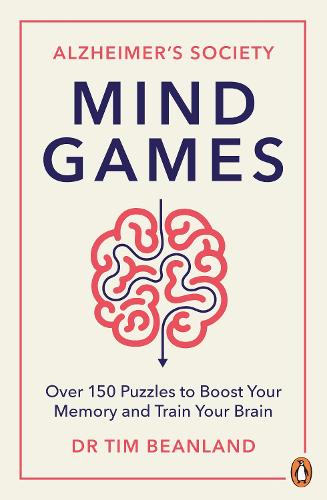 Mind Games: Over 150 Puzzles to Boost Your Memory and Train Your Brain (Paperback)